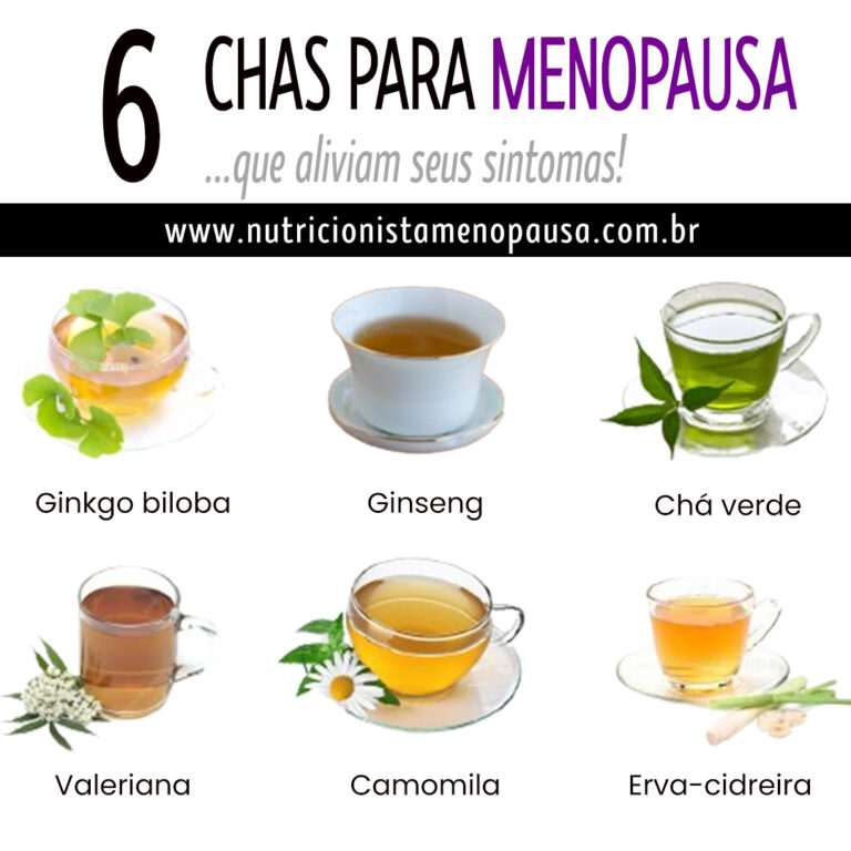 6 Chas para Menopausa que podem aliviar seus sintomas