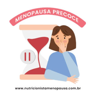 menopausa precoce ou prematura